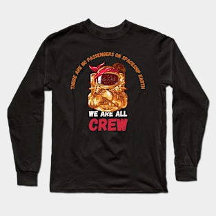 We Are All Crew Long Sleeve T-Shirt